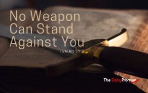 Sword laying on a desk. Caption - No weapon can stand against you - Isaiah 54:17