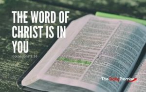 The Word of Christ is in You - Colossians 3:16 with a bible in the background.