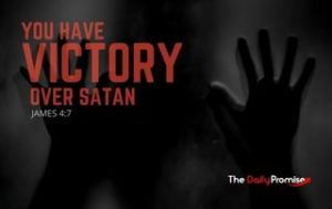 Dark Background with - You Have Victory Over Satan - James 4:7 in red