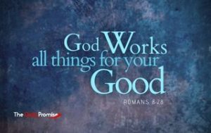 God Works all Things for You Good on a blue and gray background.