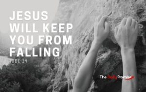 Man climbing a cliff - Jesus Will Keep You From Falling - Jude 24