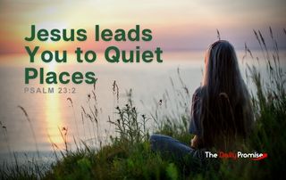 Woman at lake - "Jesus Leads You to Quiet Places"