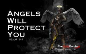 Black background with Angelic Warrior - Angels Will Protect You - Psalm 34:7