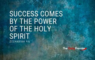 Bluegreen textured background with the title - Success Comes by the Power of the Holy Spirit - Zechariah 4:6