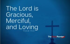 Cross with blue background. "The Lord is Gracious, Merciful, and Loving - Psalm 145:8