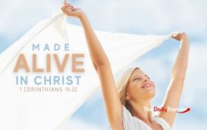 Woman with Hands raised - Made Alive in Christ - 1 Corinthians 15:22