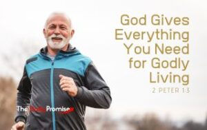 Man in running suit. "God Gives Everything Needed for Godly Living"