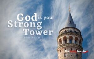God is Your strong tower with a tower and blue sky in the background.