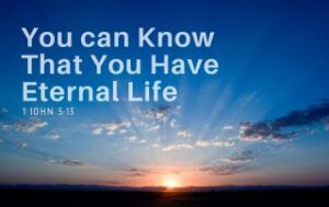 Sunrise with the words - You can know that you have eternal life