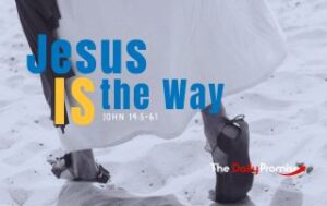 Picture of Jesus' feet walking on sand - "Jesus is the Way" - John 14:5-6