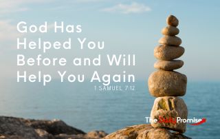 Rocks stacked on edge of hill - "God has helped you before and will help you again."
