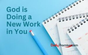 Several calendars laid out on a blue background. "God is doing a new work in You" in dark blue letters.