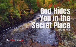 A wooded stream with the words "God Hides You in the Secret Place"