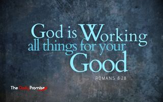 God is Working all Things for You Good - on a blue and gray background.