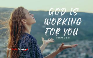 Woman with hands raised in prayer "God is Working for You" - Romans 8:31