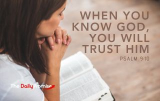 A Woman reading her Bible, "When You Know God, You Will Trust Him"