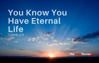 Sunrise with the words - "You know You have eternal life."