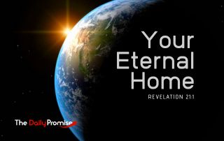 The Earth from space. "Your Eternal Home" - Revelation 21:1