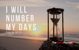 An hourglass against a sunset. "I Will Number My Days" - Psalm 90:12