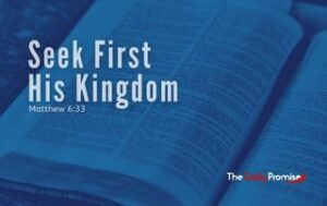 An open Bible with a blue tint. "Seek First His Kingdom" Matthew 6:33