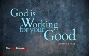 The words "God is Working for Your Good" in light blue on a dark blue and gray background.