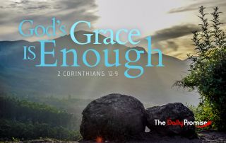 God's Grace is Enough - 2 Corinthians 12:9. Over the front of a mountain scene.