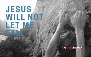 A black and white photo of a person climbing a cliff. All you can see is their hands and arms. "Jesus Will Keep Me From Falling" Jude 24