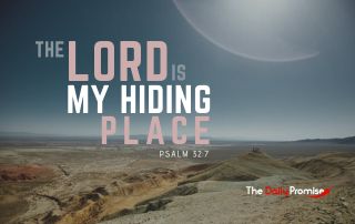 A desert scene with the sun just out of sight. "The Lord is My Hiding Place" Psalm 32:7