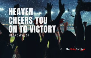 A cheering crowd with hands raised in the air. "Heaven Cheers You on to Victory" - Hebrews 12:1