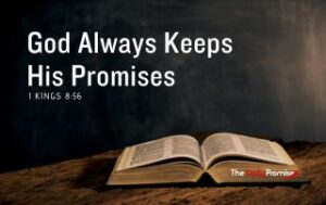 An open Bible with the words "God Always Keeps His Promises" 1 King 8:56