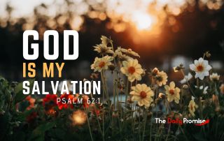 Flowering meadow with the words "God is My Salvation" Psalm 62:1"