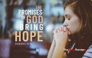 A woman praying with folded hands. "The Promises of God Bring Hope" - Romans 15:13