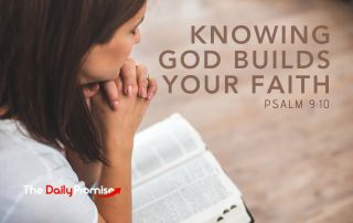 A Woman reading her Bible with her hands folded, "Knowing God Builds Your Faith" - Psalm 9:10