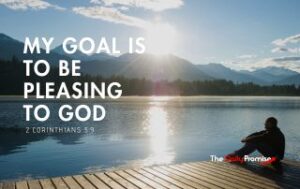 A man sitting on the dock at a mountain lake - "My Goal is to be Pleasing to God"