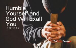 A man with his head bowed holding a Bible. "Humble Yourself and God Will Exalt You."