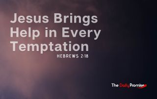 A faded brown background from top right to bottom left. "Jesus Brings Help in Every Temptation"