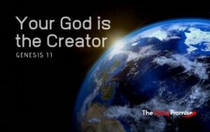 A picture of the Earth hanging in space in the bottom right corner. "Your God is the Creator" is the title.