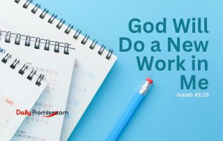 Several calendars laid out on a blue background. "God Will Do a New Work in Me" in dark blue letters. Isaiah 43:19