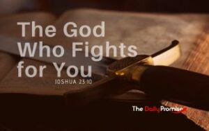 A sword laying on an open Bible with the title "God Fights for You" in white. There is a scripture reference of Joshua 23:10
