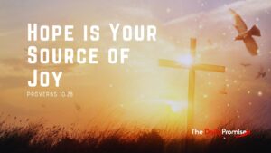 The cross on the right side with a sunrise behind it. "Hope is Your Source of Joy" - Proverbs 10:28