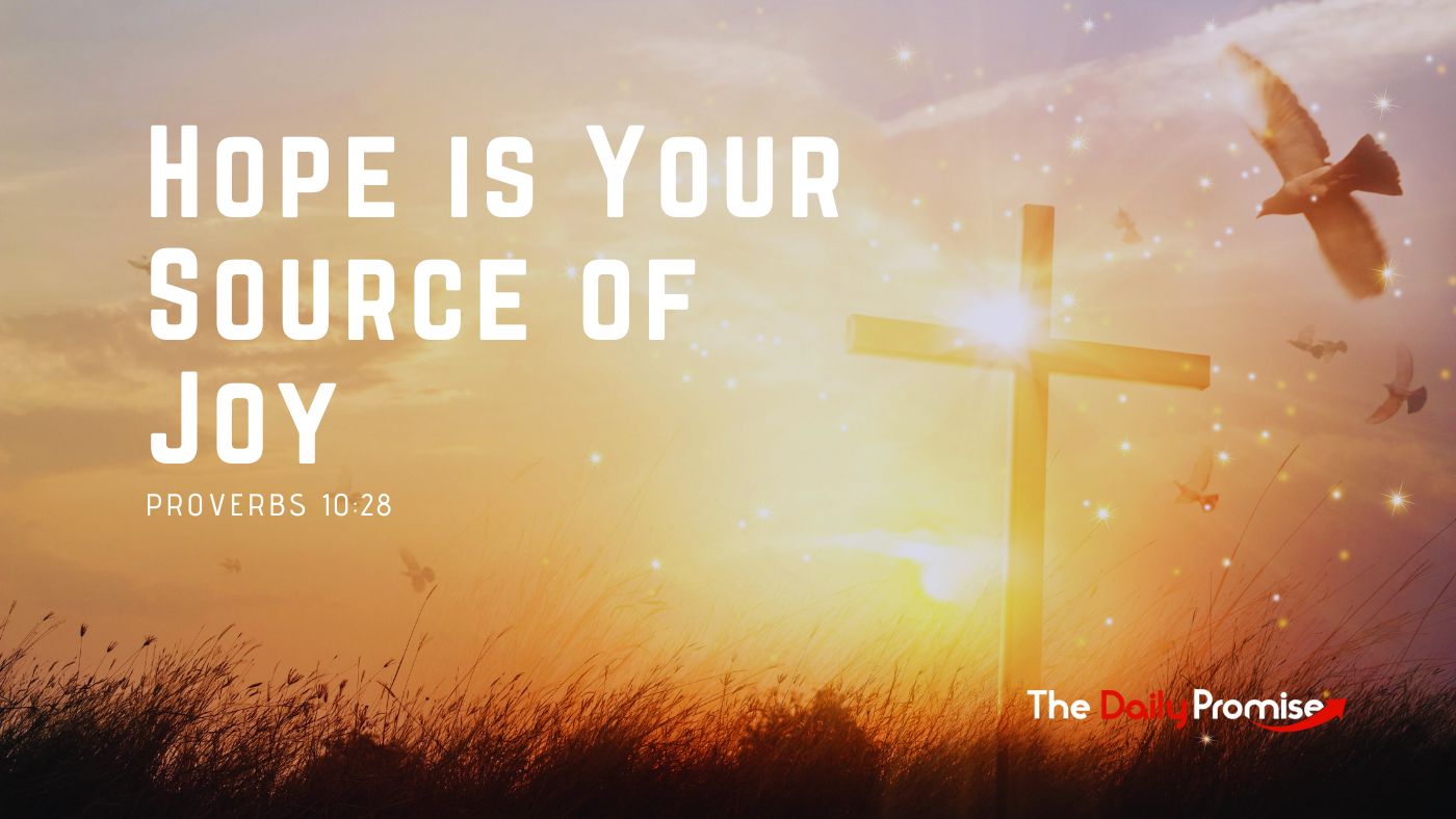 The cross on the right side with a sunrise behind it. "Hope is Your Source of Joy" - Proverbs 10:28