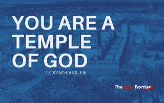 A Blue background with a temple faded into the image. "You Are a Temple of God" - 1 Corinthians 3:16"