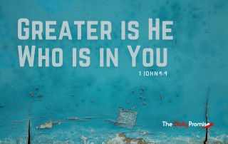 A teal background with the title words "Greater is He Who is in You" - 1 John 4:4