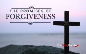A cross on a hill with a faded blue background. "The Promise of Forgiveness" Psalm 103:12