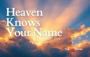 A picture of clouds with the sun breaking through. "Heaven Knows Your Name"
