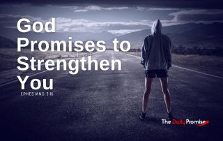 A woman facing a long, dark road, "God Promises to Strengthen You" Ephesians 3:16