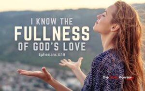 Woman with hands raised. I Know the Fullness of God's Love. - Ephesians 3:19