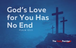 Three crosses on a blue background. "God's Love for You Has No End "