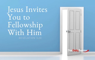 Picture of a light blue wall with a white open door. The title reads, "Jesus Invites You to Fellowship With Him." - Revelation 3:2